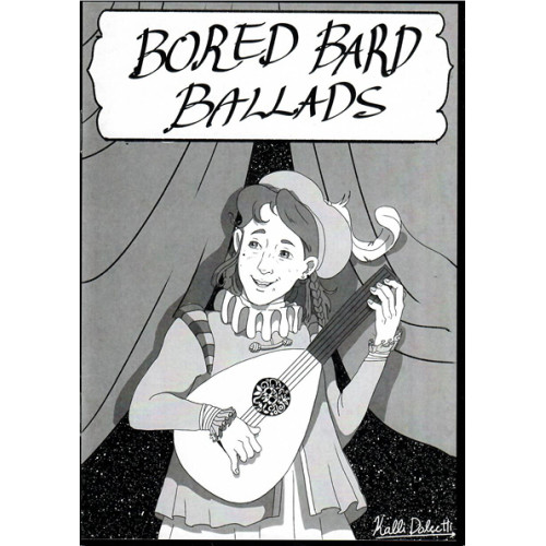 Bored Bard Ballads
