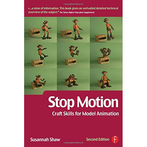 Stop Motion: Craft Skills for Model Animation 